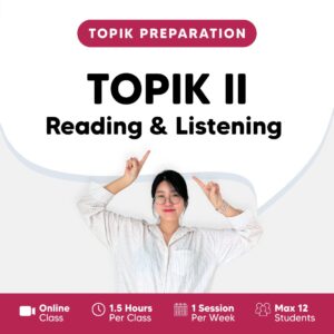 TOPIK II Reading & Listening (KR/EN) – Every Tuesday